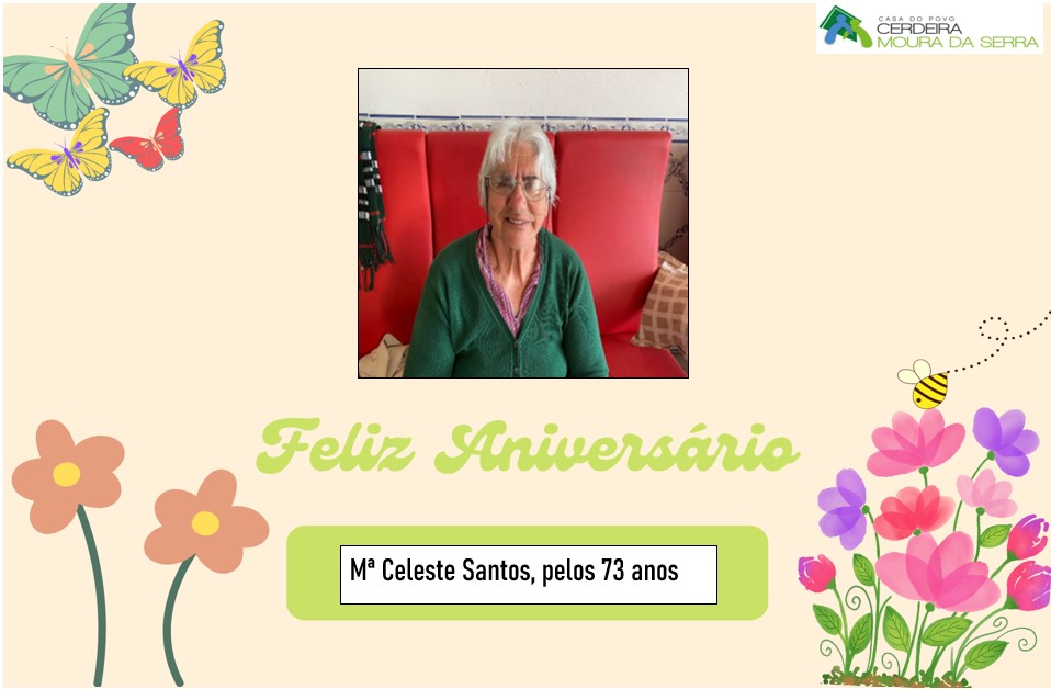 Feliz Aniversário à nossa Utente “D. Celeste Santos”