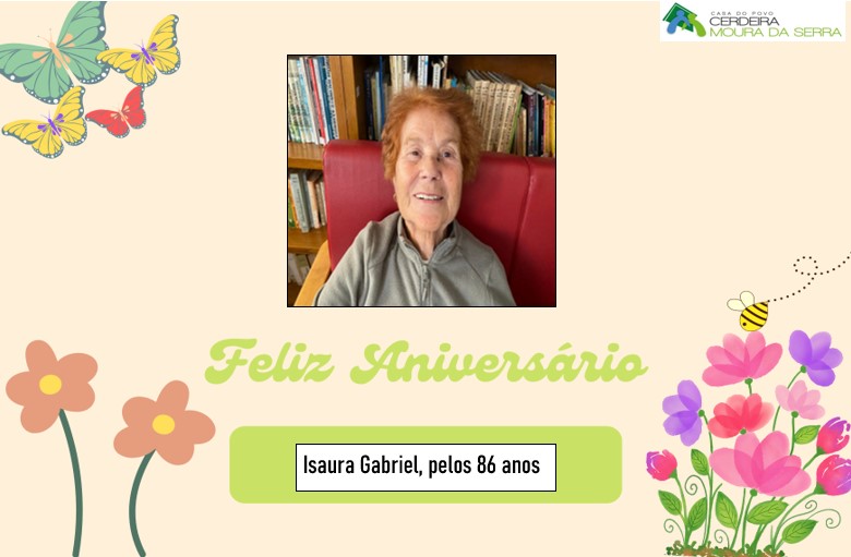 Feliz Aniversário à nossa Utente “D. Isaura Gabriel” em 18/04/2023