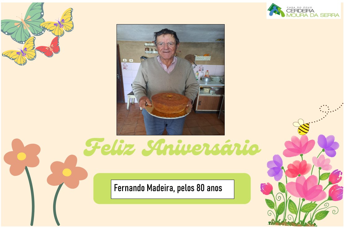 Feliz Aniversário ao nosso Utente “Sr. Fernando Madeira” em 18/05/2023