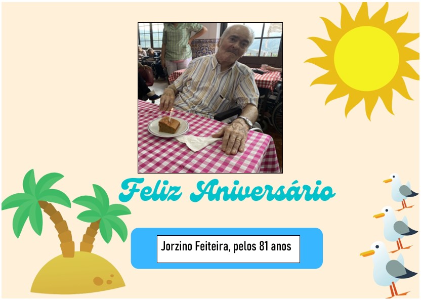 Feliz Aniversário ao nosso Utente “Sr. Jorzino Feiteira” em 15/09/2023
