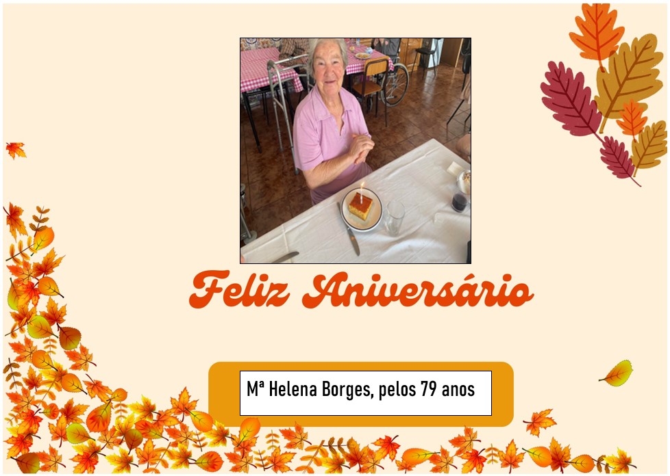 Feliz Aniversário à nossa Utente “D. Helena Borges” em 12/10/2023