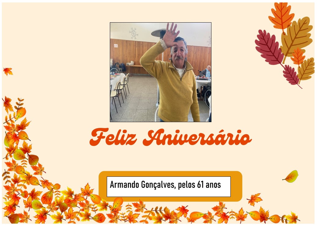 Feliz Aniversário ao nosso Utente “Sr. Armando Gonçalves” em 19/12/2023