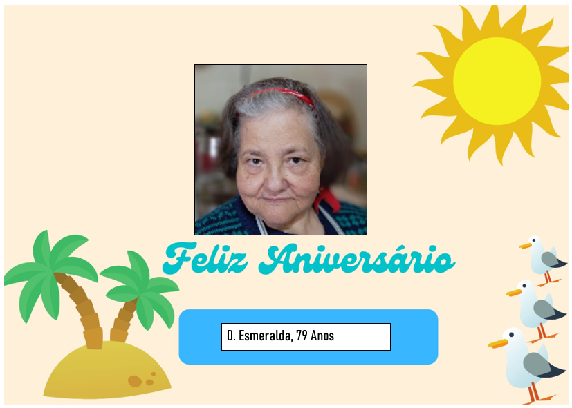 Feliz Aniversário à nossa Utente “D. Esmeralda” em 11/07/2024