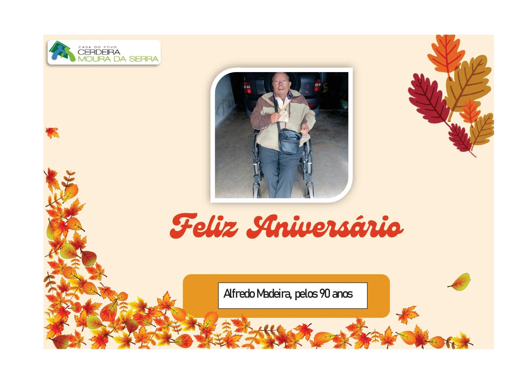 Feliz Aniversário ao nosso Utente “Sr. Alfredo Madeira” em 14/11/2024