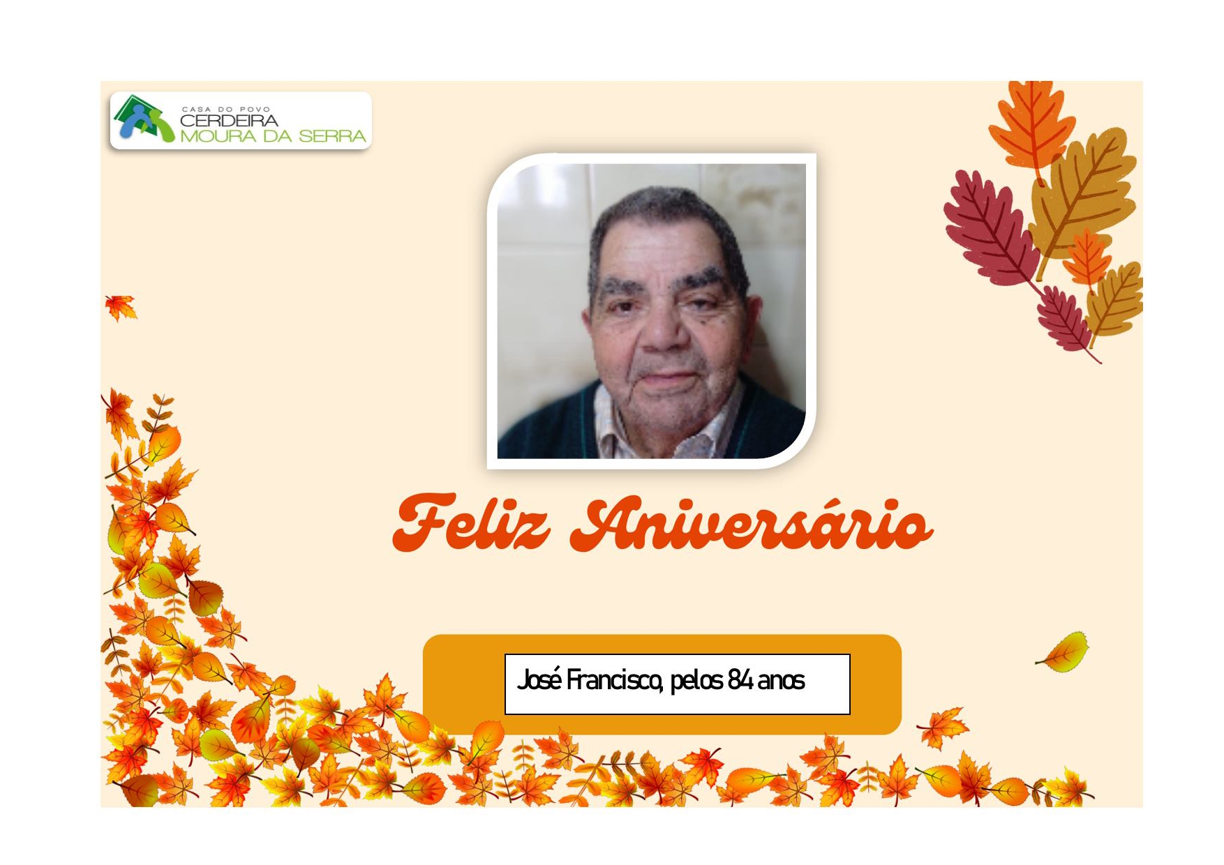 Feliz Aniversário ao nosso Utente “Sr. José Francisco” em 05/11/2024